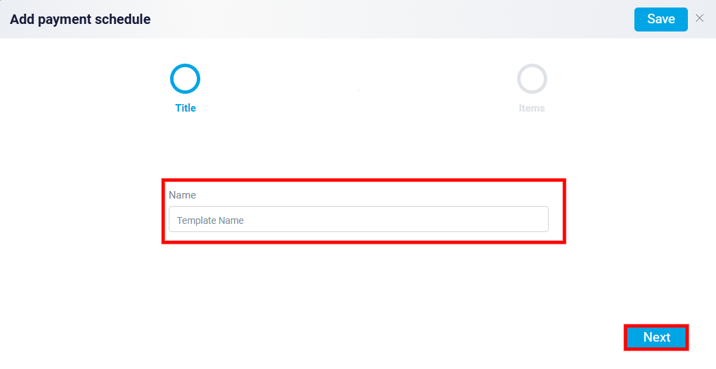 Creating a Payment Schedule Template